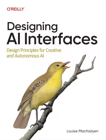 Designing AI Interfaces: Design Principles for Creative and Autonomous AI (True EPUB)