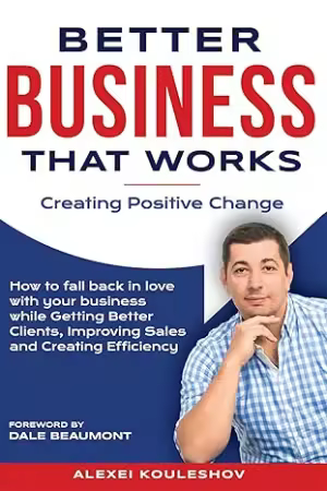 Better Business That Works: Creating Positive Change