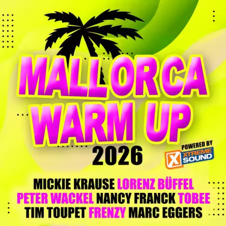 VA - Mallorca Warm Up 2026 powered by Xtreme Sound (2026)
