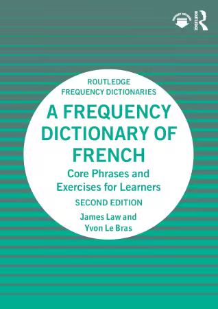A Frequency Dictionary of French: Core Vocabulary for Learners, 2nd Edition