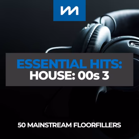 VA - Mastermix Essential Hits: House: 00s Vol.3 (2025)