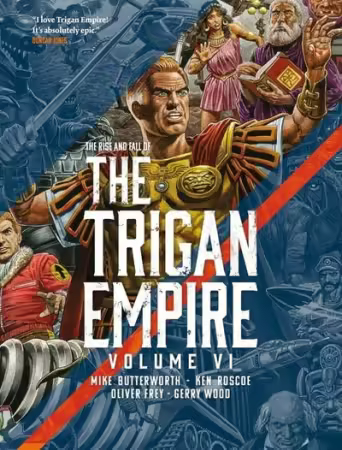 The Rise and Fall of the Trigan Empire Vol. 6 (2025)