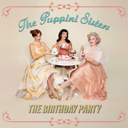 The Puppini Sisters - The Birthday Party (2026) Mp3 / Flac / Hi-Res