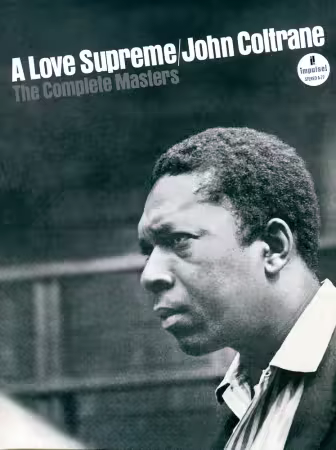 John Coltrane - A Love Supreme: The Complete Masters (Super Deluxe Edition) (2015)[CD-Rip]