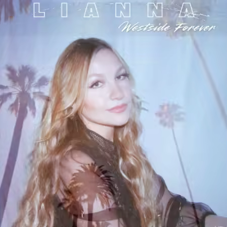 Lianna - Westside Forever (2026) (Hi-Res) FLAC/MP3