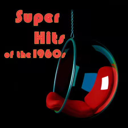 Various Artists - Super Hits of the '60s (2008)