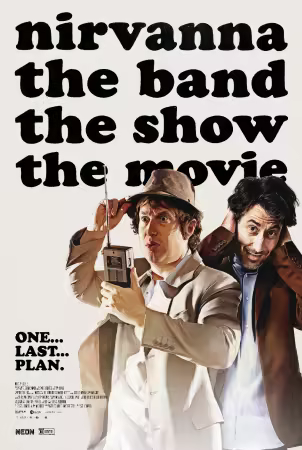 Nirvanna the Band the Show the Movie 2025 2160p AMZN WEB-DL DDP5.1 HDR H265-BYNDR