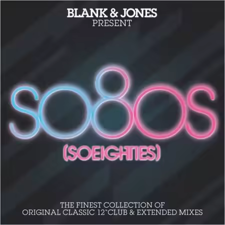Blank & Jones - So80s (So Eighties): Vol.1-Vol.7 - Collection (2009-2012) FLAC