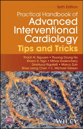 Practical Handbook of Advanced Interventional Cardiology: Tips and Tricks, 6th Edition