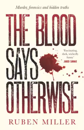 The Blood Says Otherwise