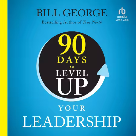 90 Days to Level Up Your Leadership[Audiobook]