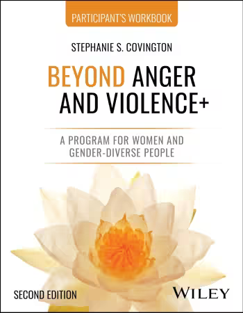 Beyond Anger and Violence+: A Program for Women and Gender-Diverse People Participant's Workbook, 2nd Edition