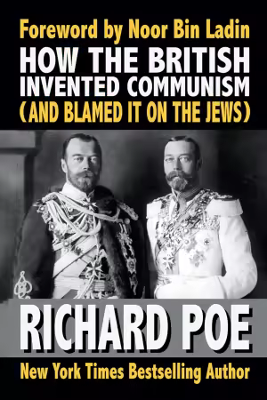 How the British Invented Communism (And Blamed It on the Jews)