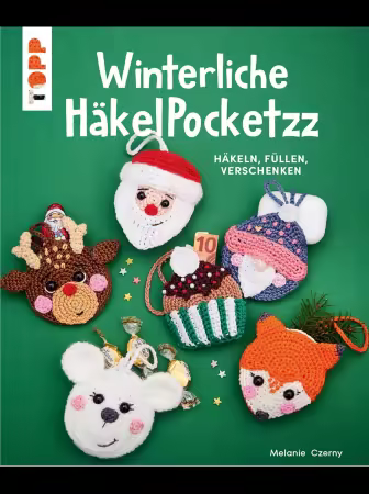 Winterliche HäkelPocketzz: Häkeln, Füllen, Verschenken