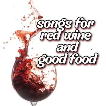 Various Artists - songs for red wine and good food (2026)