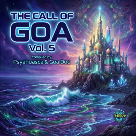 VA - The Call Of Goa, Vol 5 (Compiled by Psyahuasca &amp; Goa Doc) (2026)