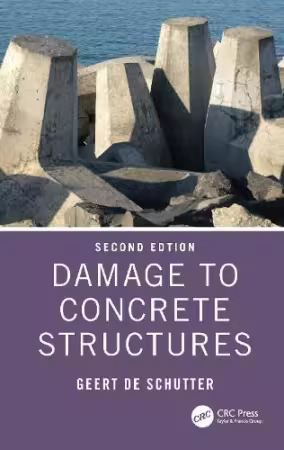 Damage to Concrete Structures, 2nd Edition