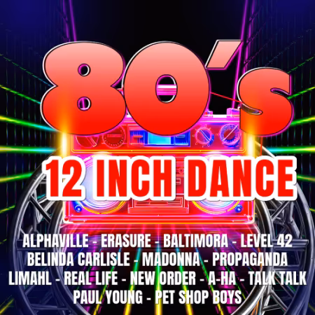 VA - 80's 12 Inch Dance (Extended Version &amp; Remix) (2026)