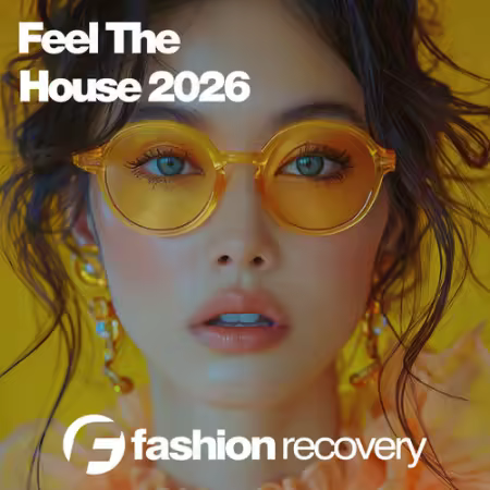 Various Artists - Feel The House 2026