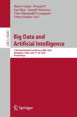 Big Data and Artificial Intelligence: 13th International Conference, BDA 2025