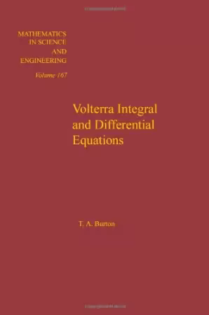 Volterra integral and differential equations, Volume 167