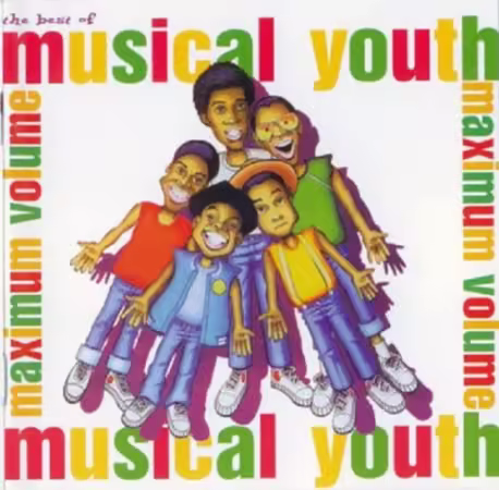 Musical Youth - The Best Of Musical Youth ...Maximum Volume (1995)