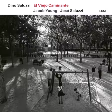 Dino Saluzzi, Jacob Young &amp; Jose Saluzzi - El Viejo Caminante (2025)[CD-Rip]