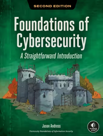Foundations of Cybersecurity, Second Edition
