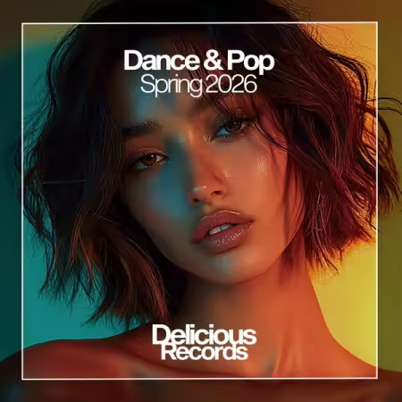 Various Artists - Dance &amp; Pop Spring 2026 (2026)