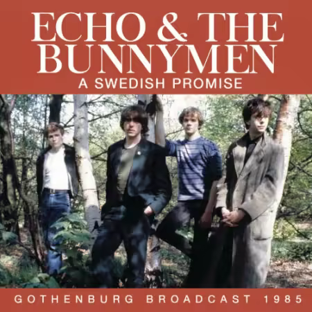 Echo &amp; The Bunnymen - A Swedish Promise: Gothenburg Broadcst 1986 (2026)