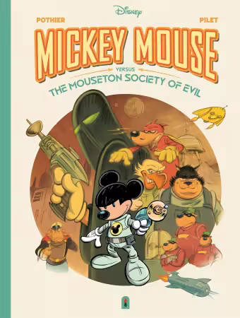 Walt Disney's Mickey Mouse Verses the Mouseton Society of Evil (GN) (2026)