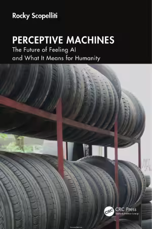 Perceptive Machines: The Future of Feeling AI and What It Means for Humanity