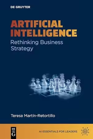 Artificial Intelligence : Rethinking Business Strategy
