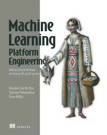 Machine Learning Platform Engineering[Audiobook]