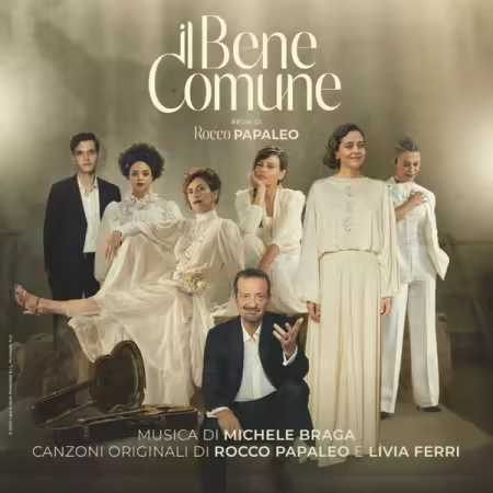 Michele Braga, Rocco Papaleo, Livia Ferri - Il Bene Comune (Original Motion Picture Soundtrack) (2026)