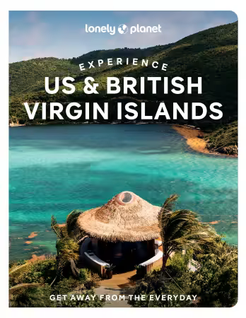 Lonely Planet Experience US &amp; British Virgin Islands