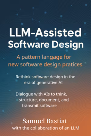 LLM-Assisted Software Design, a Pattern Language for New Practices