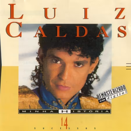 Luiz Caldas - Minha História (14 Sucessos) (1996)