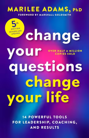 Change Your Questions, Change Your Life, 5th Edition