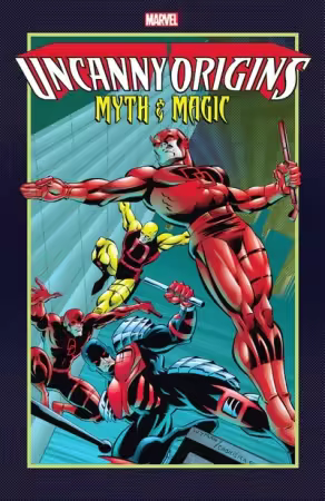 Uncanny Origins – Myth &amp; Magic (TPB) (2019)