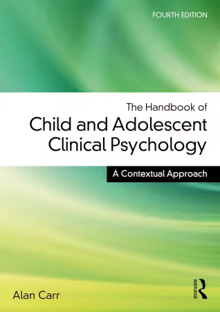 The Handbook of Child and Adolescent Clinical Psychology: A Contextual Approach 4th Edition