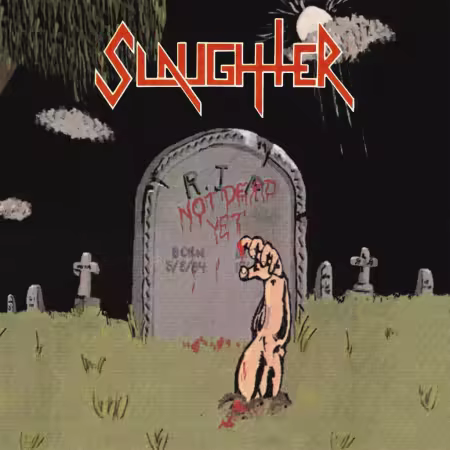 Slaughter - Not Dead Yet (2020 Remastered) (2026) Mp3 / Flac / Hi-Res