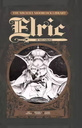 The Michael Moorcock Library - Elric Vol. 1: Elric of Melniboné (GN) (2015)