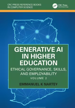 Generative AI in Higher Education: Ethical Governance, Skills, and Employability: Volume 2
