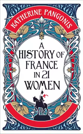 A History of France in 21 Women