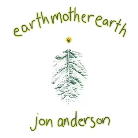 Jon Anderson - Earth Mother Earth (2026)