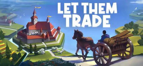 Let Them Trade v1.1.7.9-TENOKE