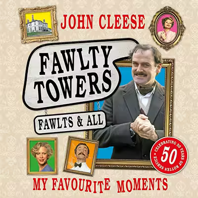 Fawlty Towers: Fawlts &amp; All (Audiobook)