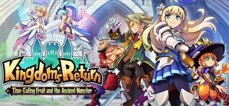 Kingdoms Return Time-Eating Fruit and the Ancient Monster-TENOKE
