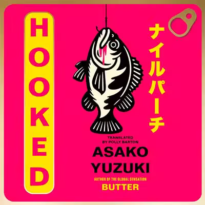Hooked: A Novel of Obsession (Audiobook)